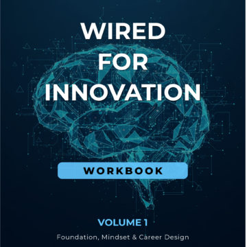 Wired For Innovation Workbook Volume 1